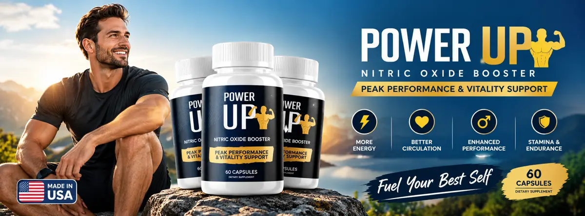 PowerUP Nitric Oxide Booster – more energy, better circulation, enhanced performance, stamina and endurance. Made in USA.